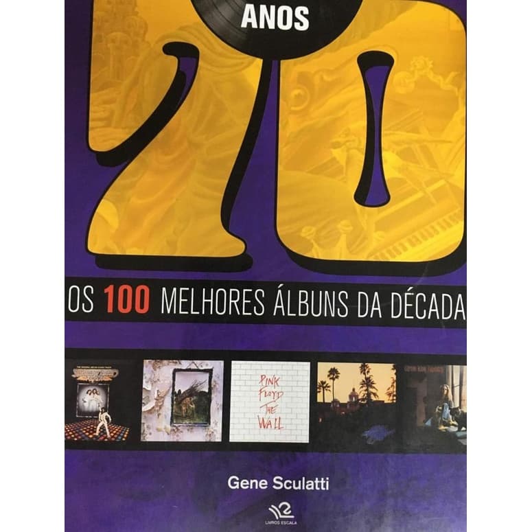 Livro: Anos 70 - Os 100 Melhores Álbuns da Década (Novo, Lacrado)