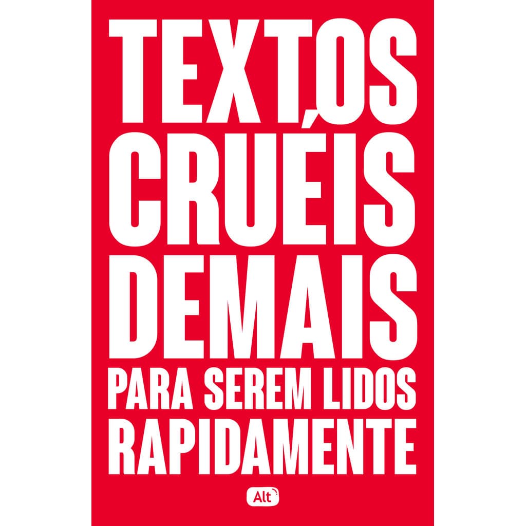 Livro Textos cruéis demais para serem lidos rapidamente - Livros Sorocaba