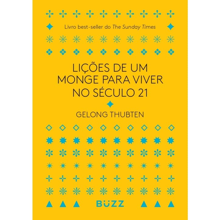 LIÇÕES DE UM MONGE PARA VIVER NO SÉCULO 21 LIVRO BEST SELLER DO THE SUNDAY TIMES