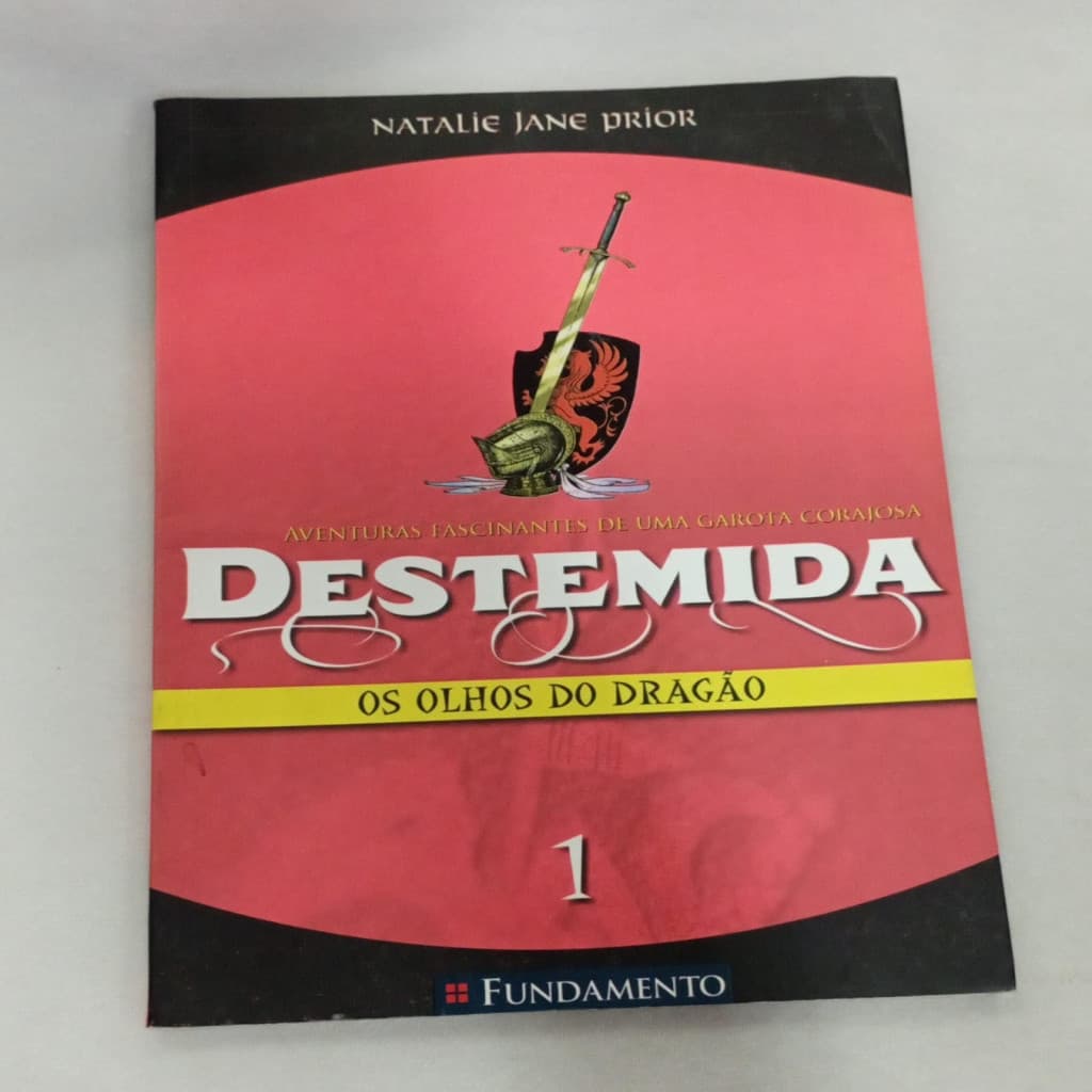 Destemida - Os Olhos do Dragão - 1 autor Natalie Jane Prior
