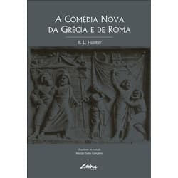 A Comedia Nova da Grecia e de Roma autor R.L.Hunter