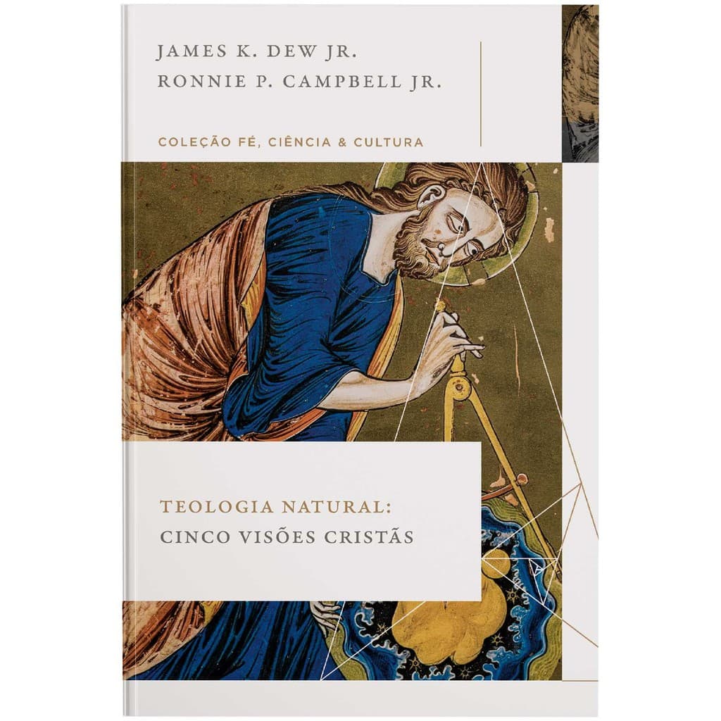 Teologia natural: Cinco visões cristãs (Coleção Fé, Ciência e Cultura)