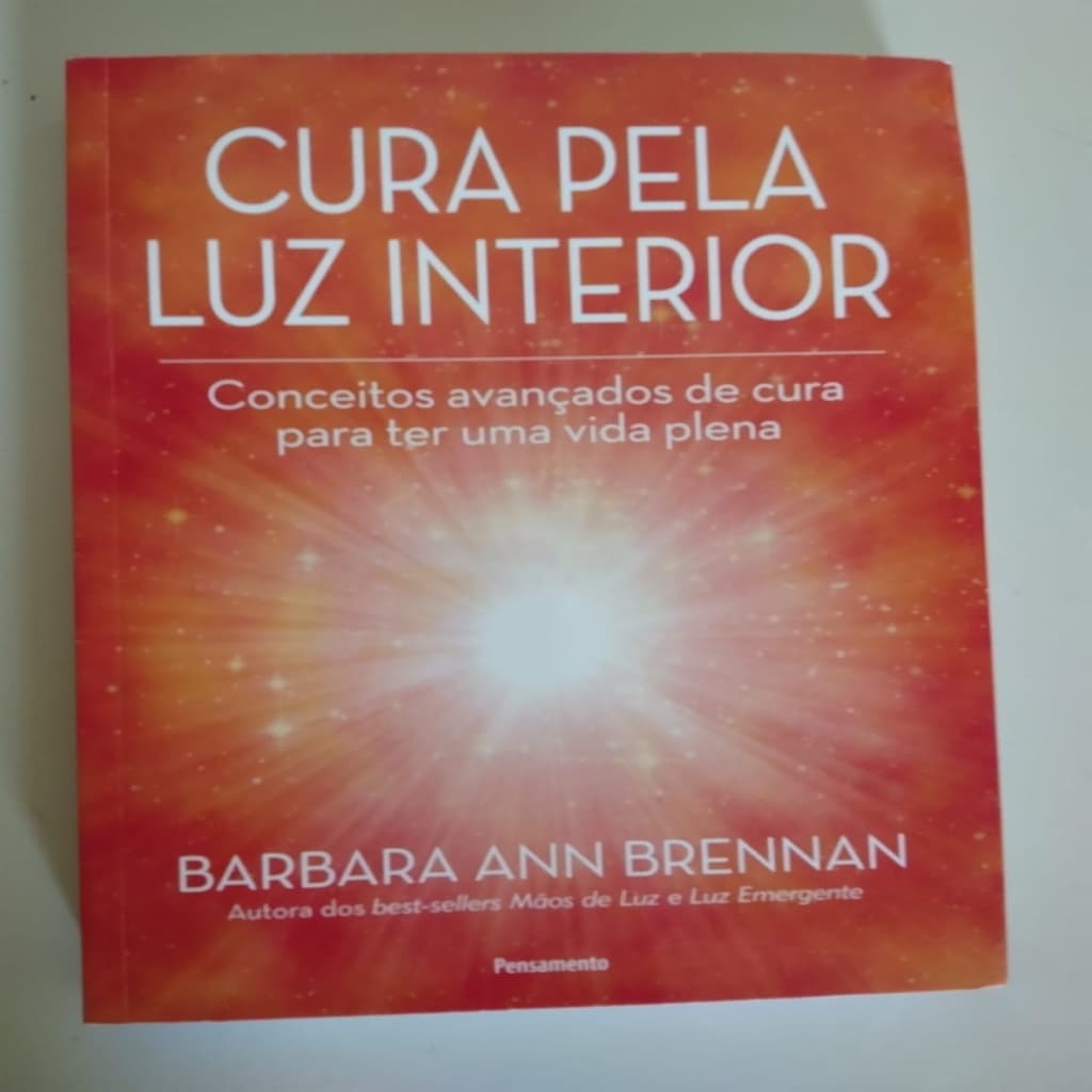 Cura pela luz interior autor Barbara Ann Brennan B9B4 2018