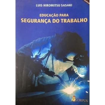 Livro Educação para Segurança do Trabalho - Normas Regulamentadoras, detalhamento das NR's brasileiras (Novo, Lacrado)