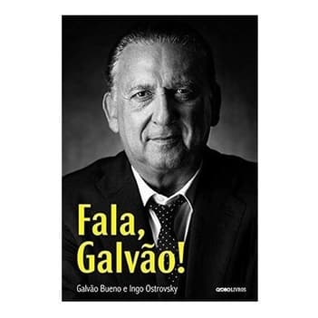 Livro: Fala, Galvão Histórias do Esporte Brasileiro: Memórias com Galvão Bueno e os Grandes Atletas (Novo, Lacrado)