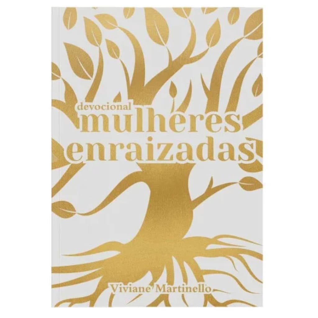 Devocional Mulheres enraizadas | Viviane Martinello