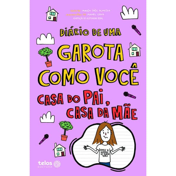 Diário de Uma Garota Como Você: Casa do Pai Casa da Mãe - Vol. 10