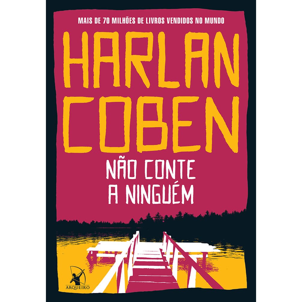 Não conte a ninguém - Editora Arqueiro