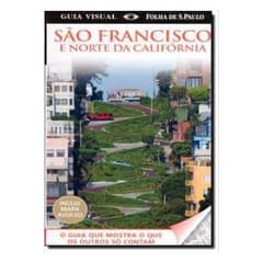 Dorling Kindersley - Guia Visual: Sao Francisco e Norte da California
