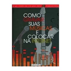 Leo Coulter e Richard Jones - Como Gravar Suas Musicas e Colocar na Internet