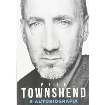 Livro PETE TOWNSHEND - Autobiografia (Novo, Lacrado)