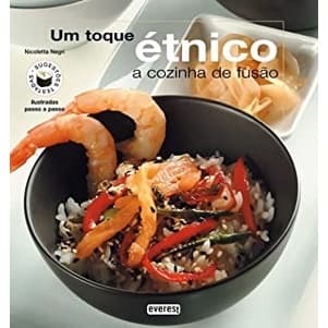 Um toque étnico - A cozinha de fusão autor Nicoletta Negri