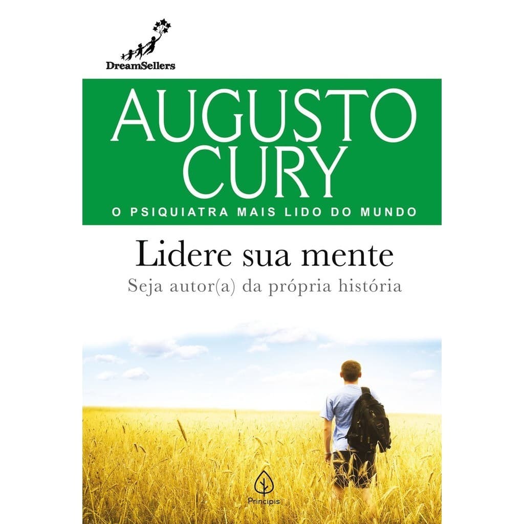 Augusto Cury - Lidere Sua Mente - Seja Autor da Própria História