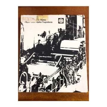Tvornica Papíra Rijeka Paper Mills Rijeka Yugoslavia autor Danilo Klen