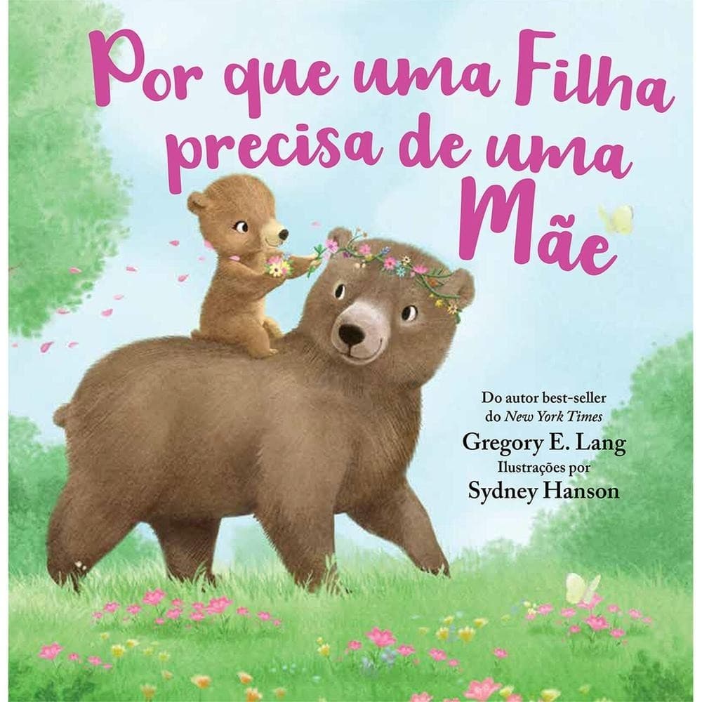 Por que uma Filha precisa de uma Mãe