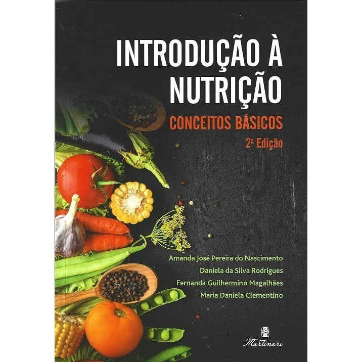 Introdução à Nutrição: conceitos básicos 2ª Ed.