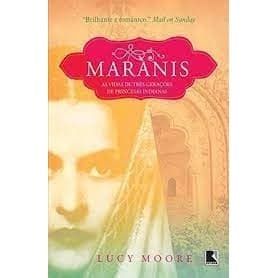 MARANIS: TRÊS GERAÇÕES DE PRINCESAS INDIANAS autor LUCY MOORE