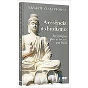 a essencia do budismo autor elizabet clare prophet