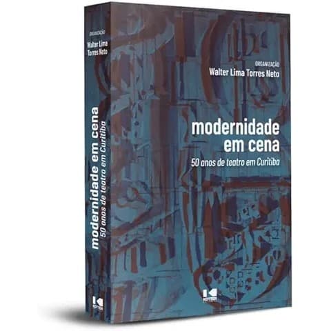 Modernidade em Cena autor Walter Lima Torres Neto
