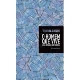 O homem que vive Uma jornada sentimental de Teixeira Coelho 6488075