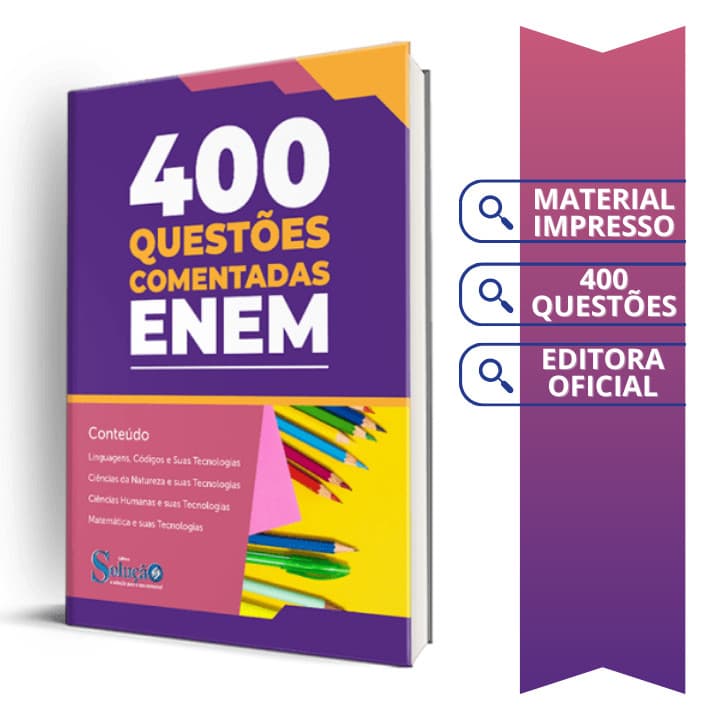 Livro de Questões ENEM IMPRESSA - 400 QUESTÕES COMENTADAS dos ULTIMOS ANOS