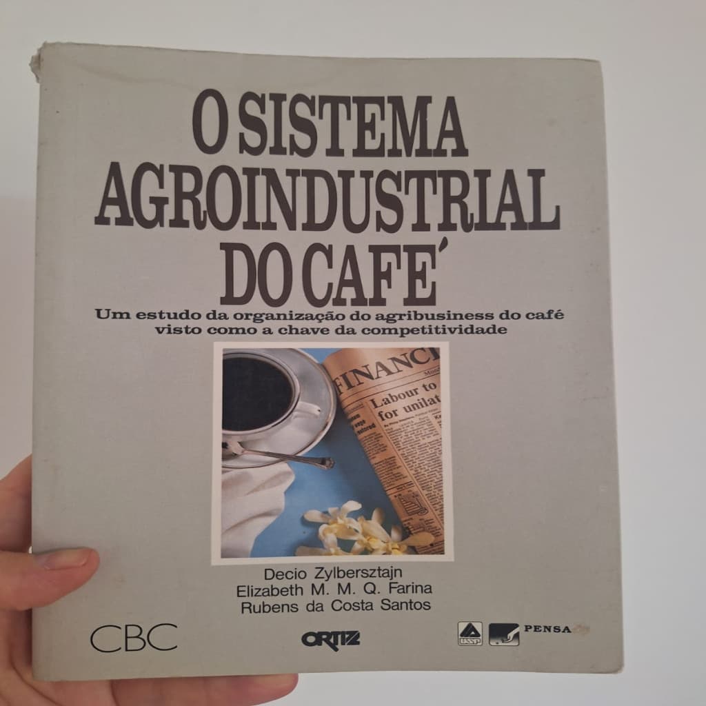 O sistema agroindustrial do café autor Zylberstajn, farina e santos