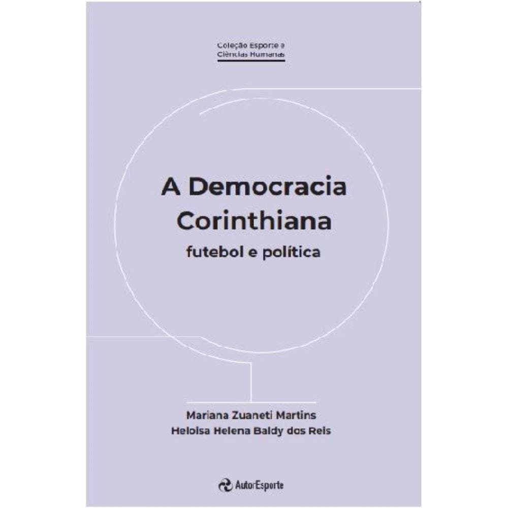 A democracia corinthiana - futebol e política