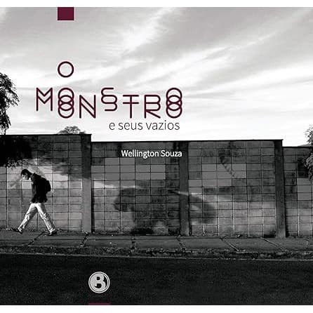 O monstro e seus vazios de Wellington Souza 6488156