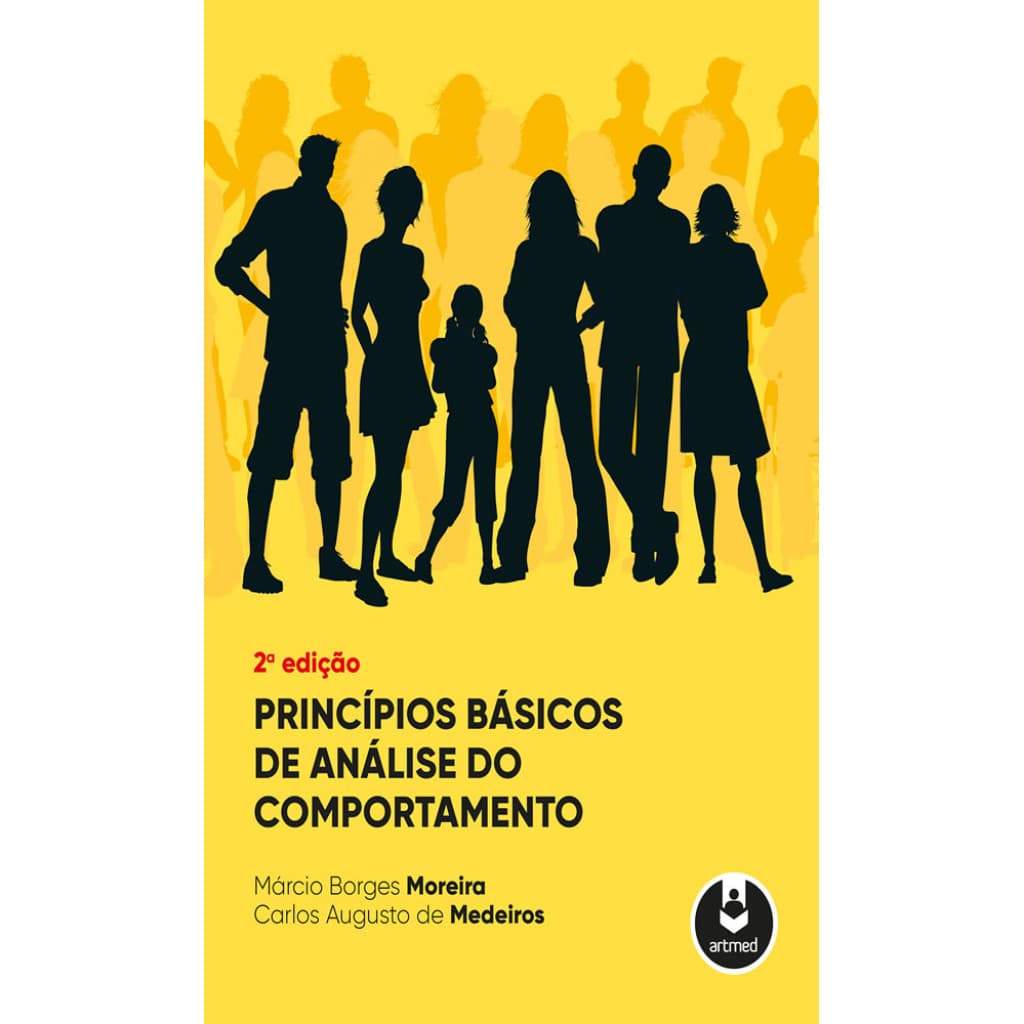 PRINCÍPIOS BÁSICOS DE ANÁLISE DO COMPORTAMENTO