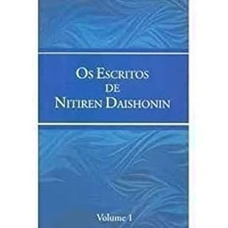 Os escritos de Nitiren Daishonin autor Nitiren Daishonin