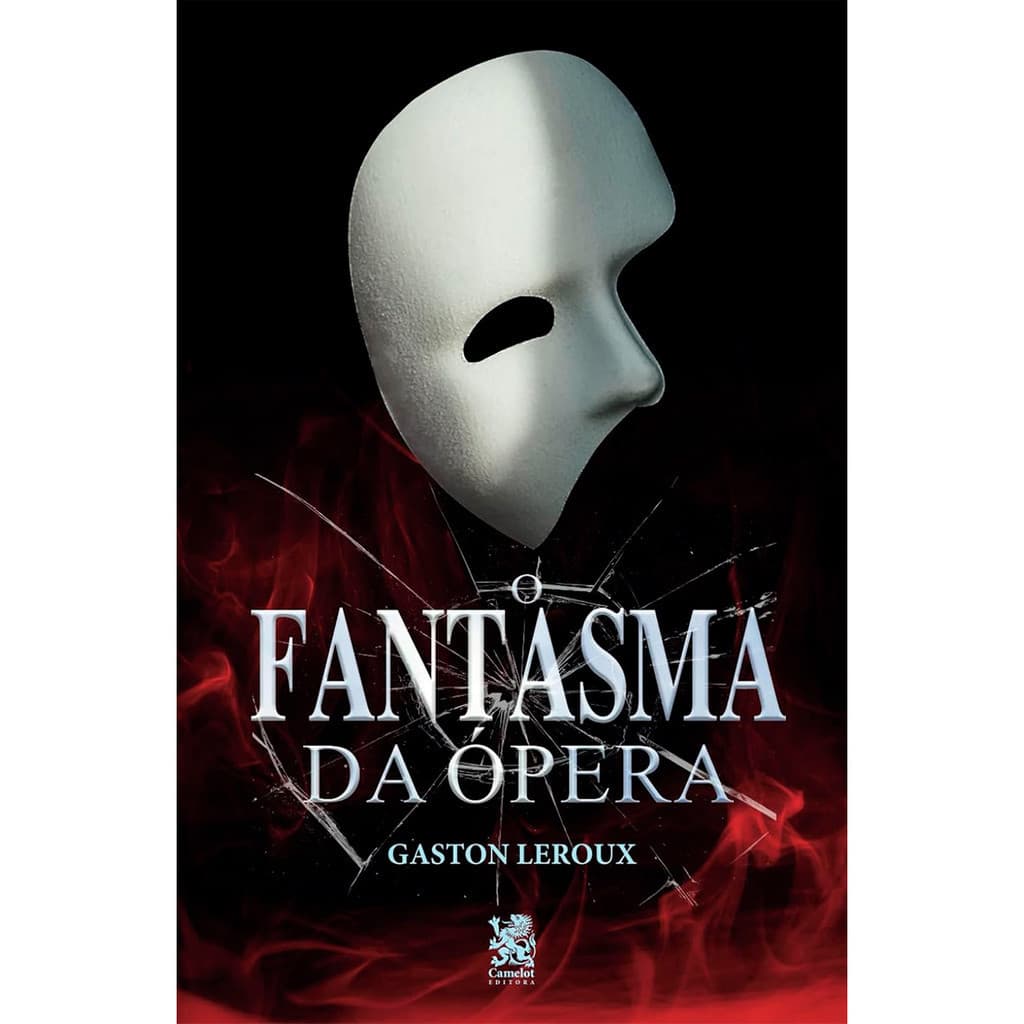 Livro O Fantasma da Opera - Gaston Leroux | Ed. Camelot