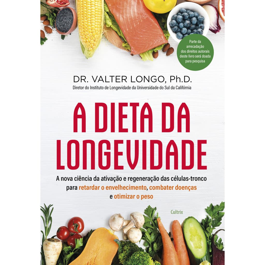 DIETA DA LONGEVIDADE, A - LONGO, VALTER - CULTRIX