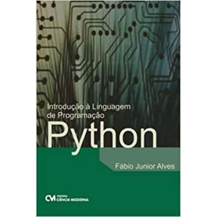INTRODUCAO A LINGUAGEM DE PROGRAMACAO PYTHON CIENCIA MODERNA