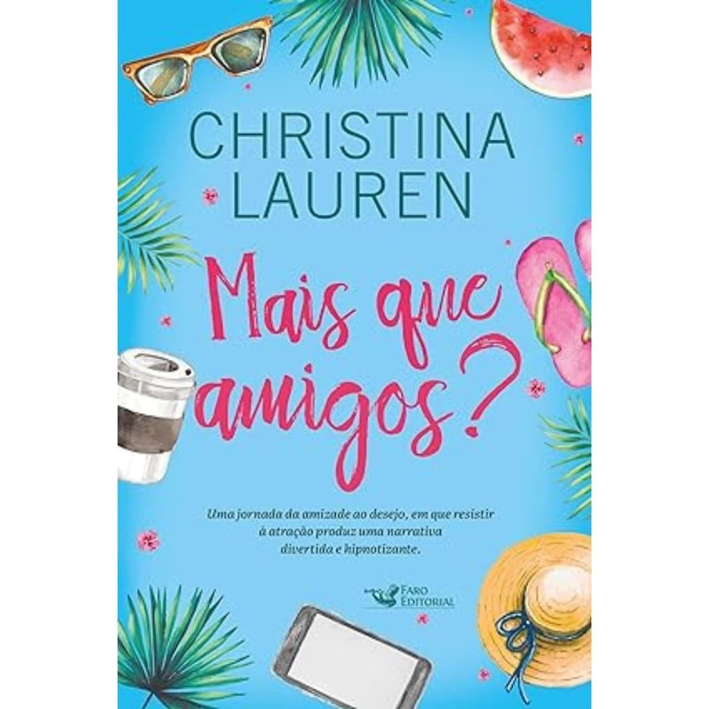 Mais que amigos?, Autor Christina Lauren
