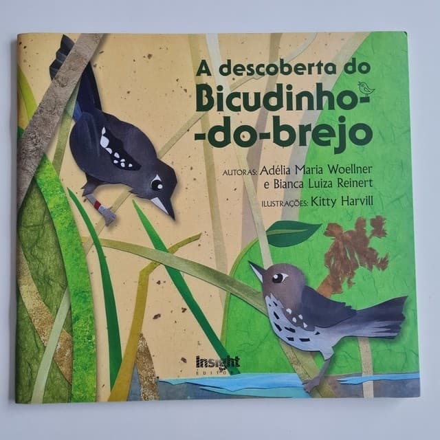 A descoberta do bicudinho do brejo autor Adélia Maria Woellner