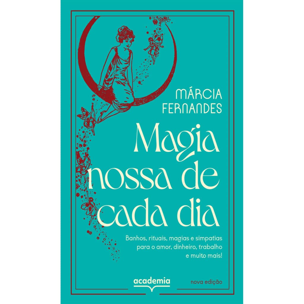 MAGIA NOSSA DE CADA DIA BANHOS, RITUAIS, MAGIAS E SIMPATIAS PARA O AMOR, DINHEIRO, TRABALHO E MUITO MAIS!
