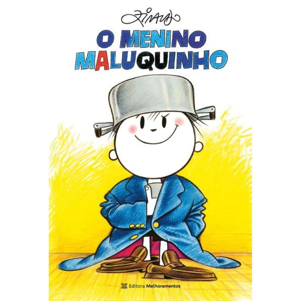 O MENINO MALUQUINHO