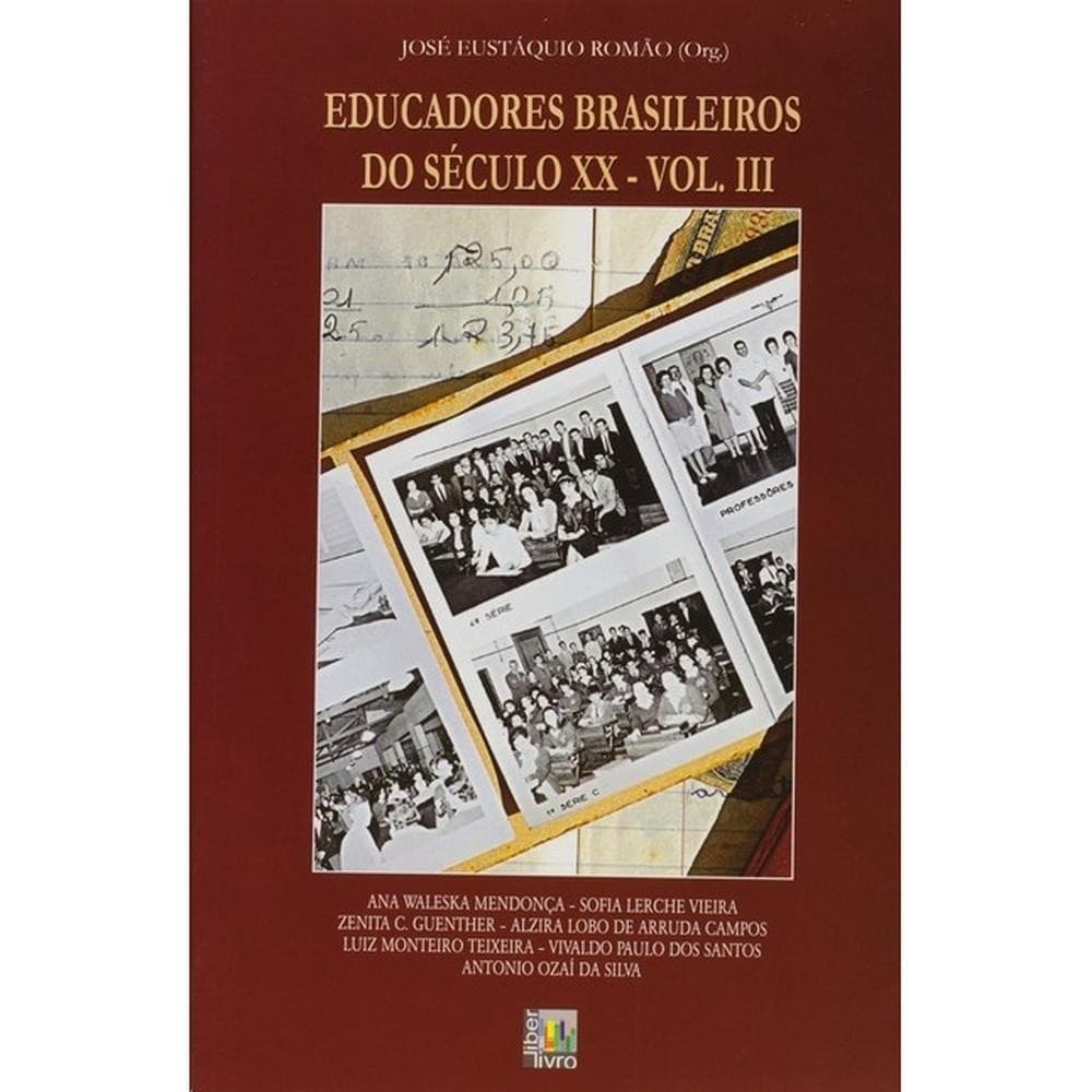 Educadores Brasileiros do Século Xx - Vol.3