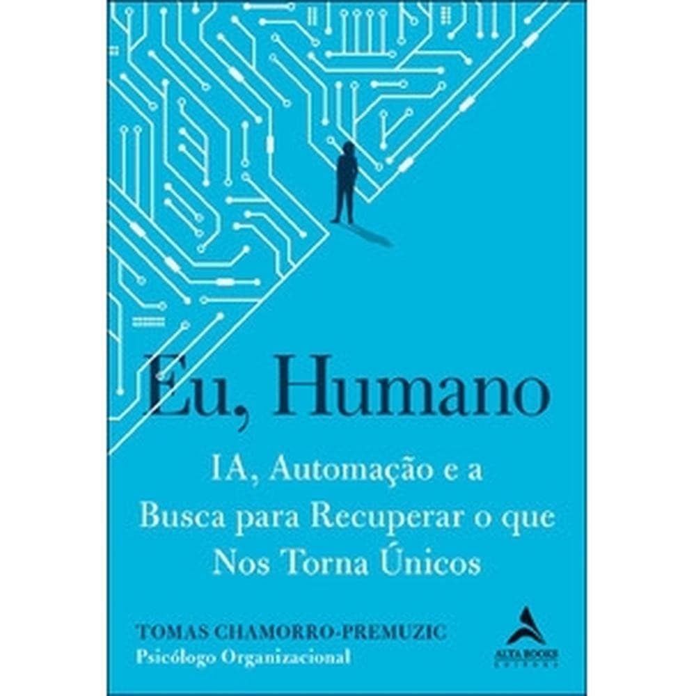 Eu, humano - Grupo Editorial Alta Books