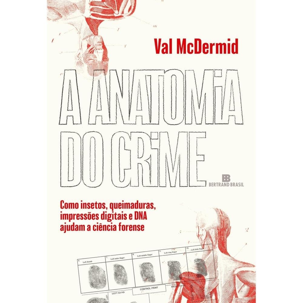 A anatomia do crime - Bertrand Brasil