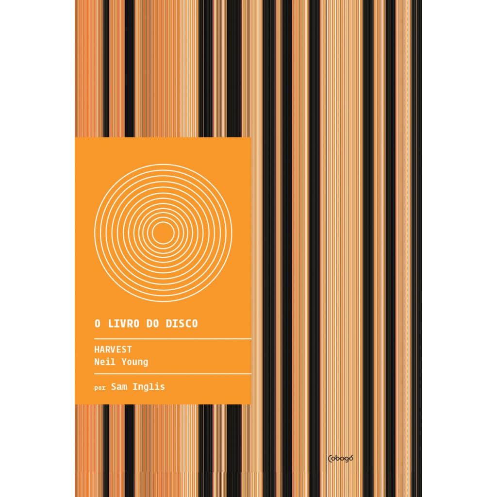 Harvest – Neil Young - Editora Cobogó