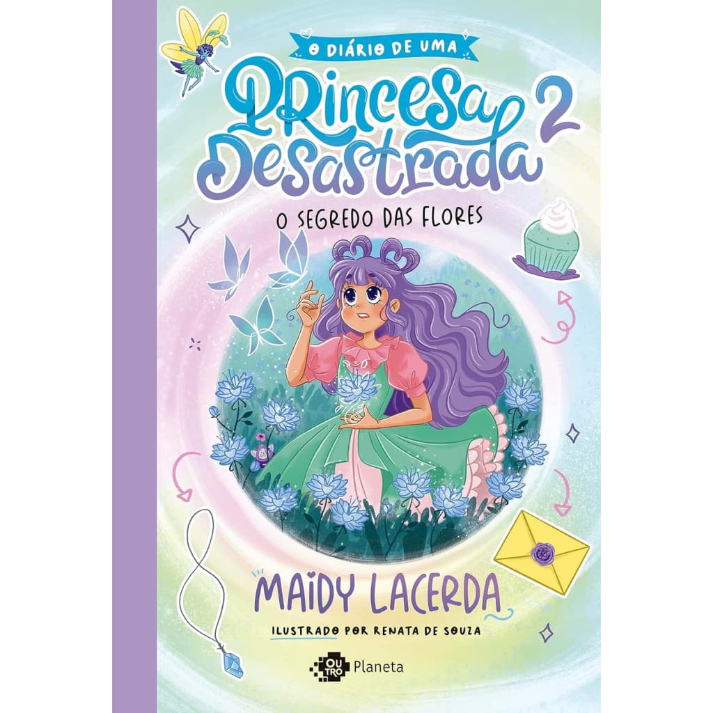 O DIÁRIO DE UMA PRINCESA DESASTRADA 2: O SEGREDO DAS FLORES