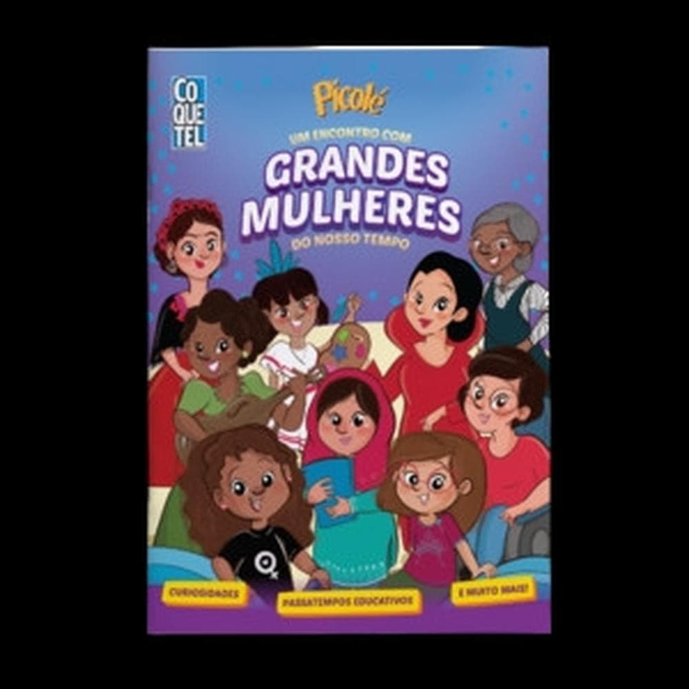 Picolé: um encontro com grandes mulheres do nosso tempo