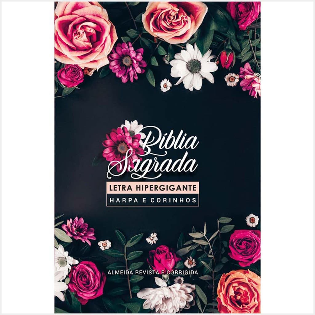 Bíblia Sagrada Letra Hipergigante RC Harpa E Corinhos Média Capa Dura Floral Pink