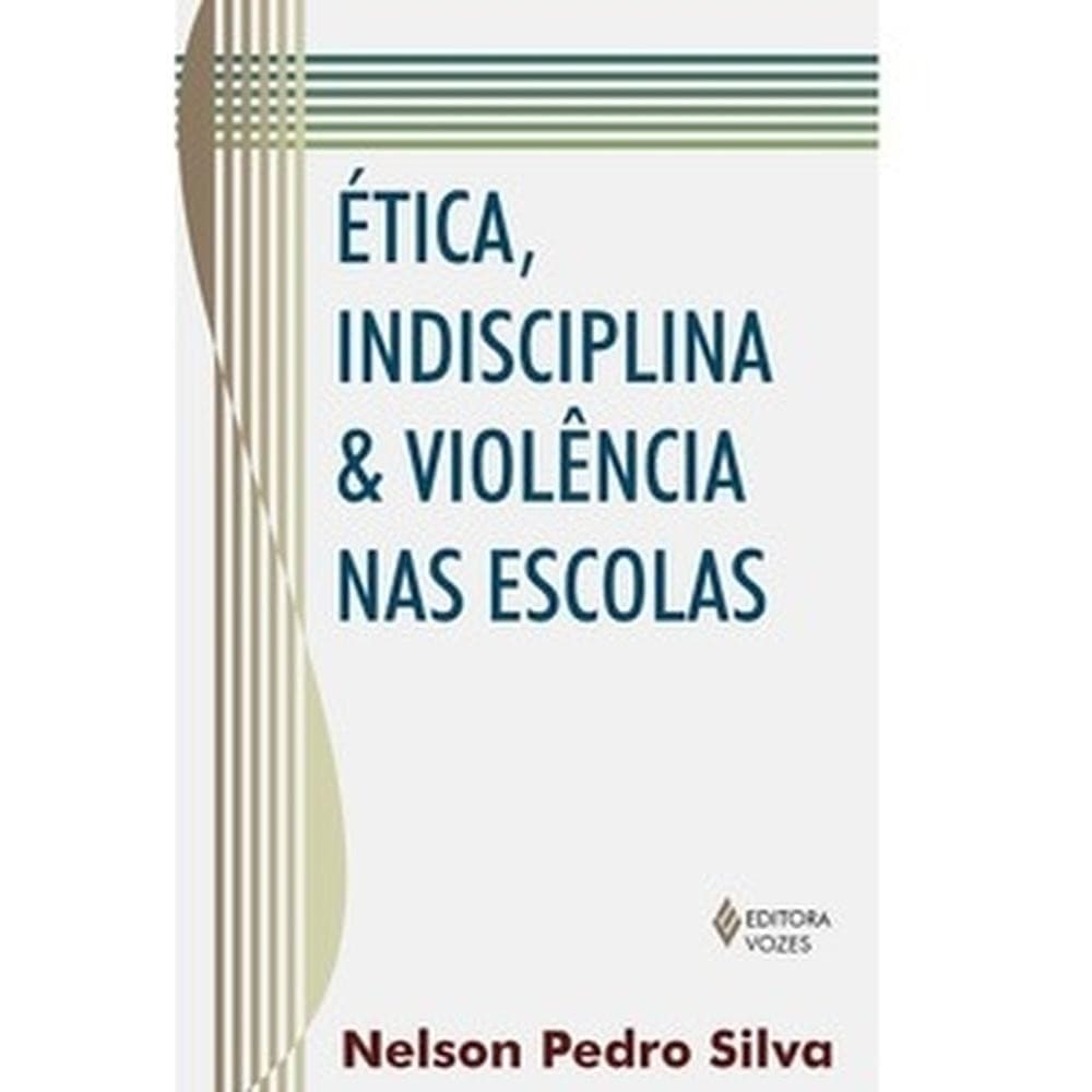 ética, indisciplina e violência nas escolas