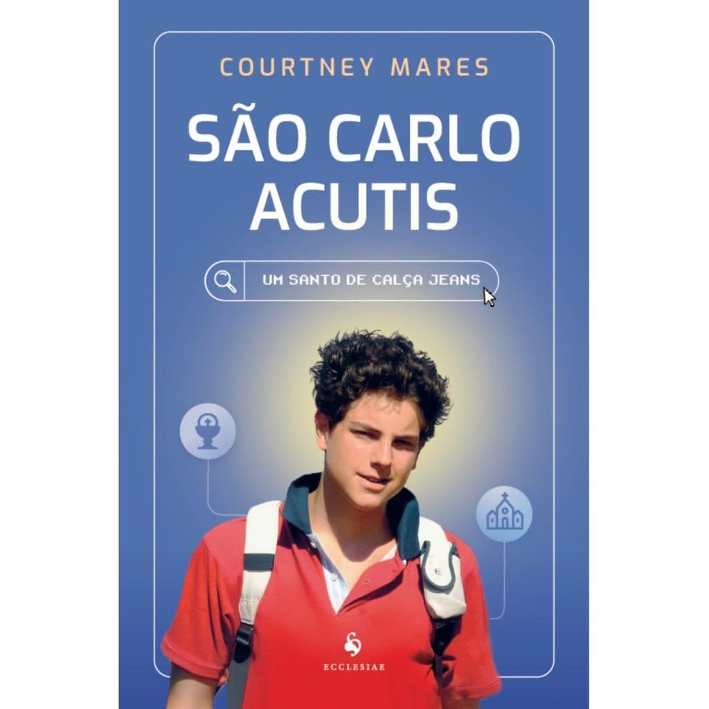 São Carlo Acutis: Um santo de calça jeans