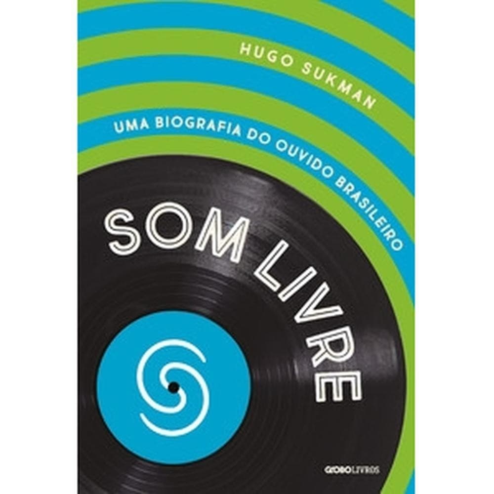 Som Livre - Grupo Editorial Globo Livros