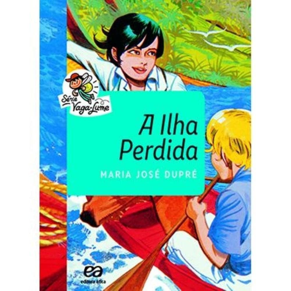 A Ilha perdida - Maria José Dupré