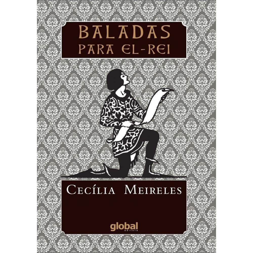 Baladas para El-Rei - Global Editora