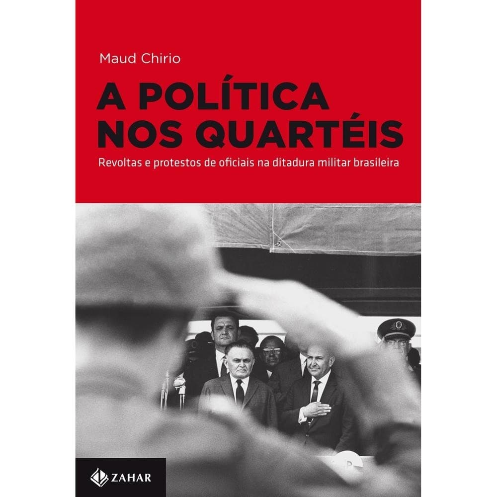A política nos quartéis - Zahar